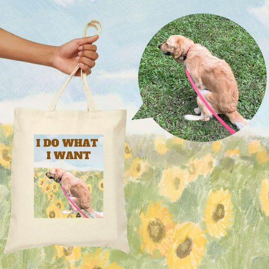 Custom Pet Tote Bag Funny Style "I do what i want"
