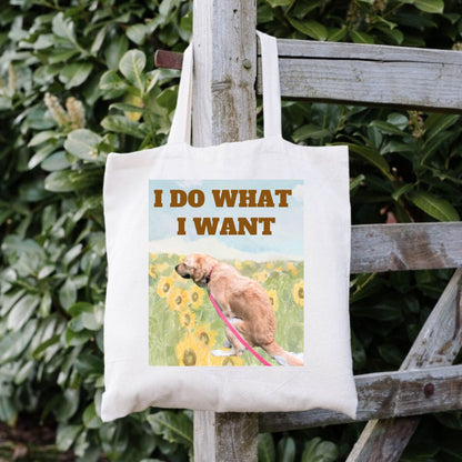 Custom Pet Tote Bag Funny Style "I do what i want"